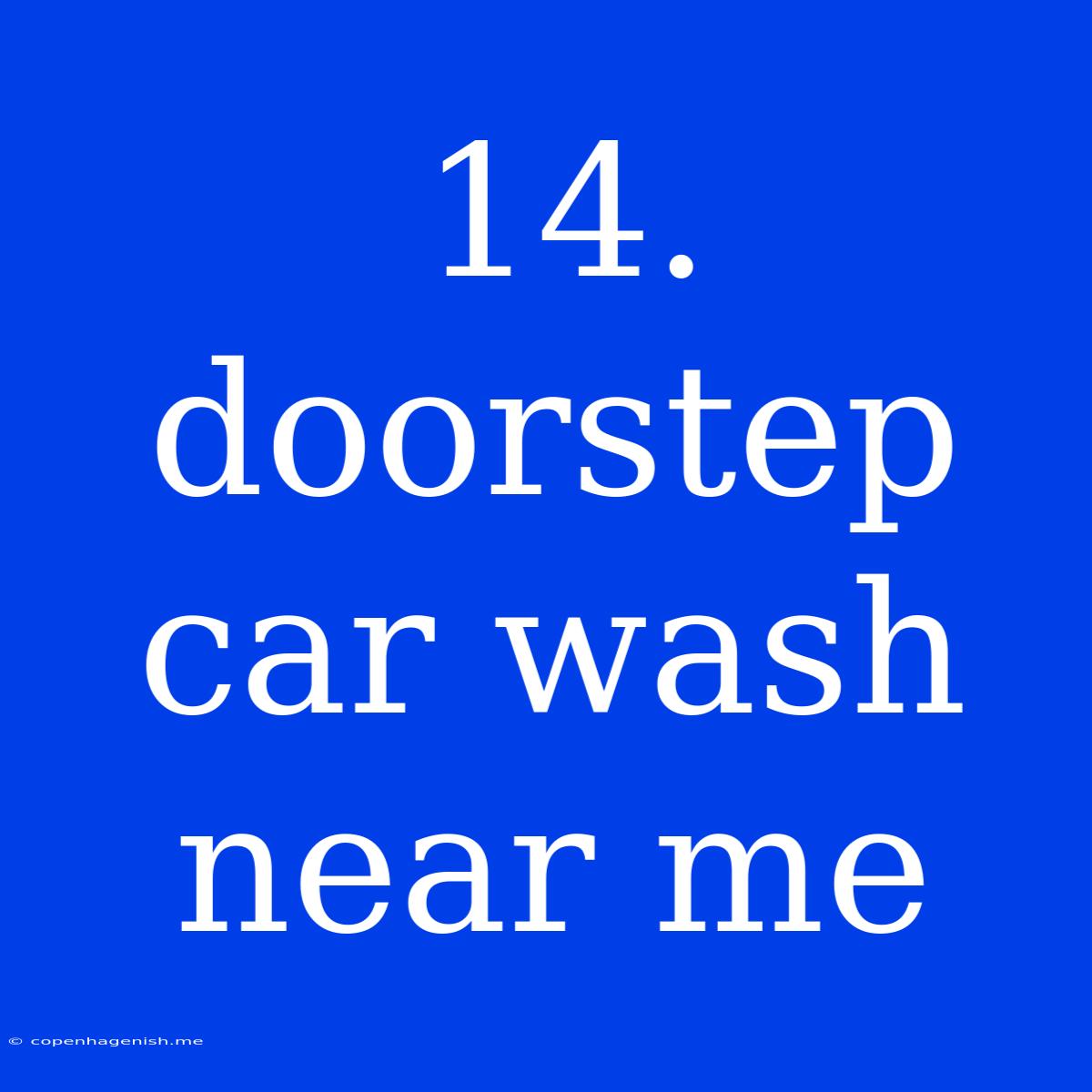 14. Doorstep Car Wash Near Me