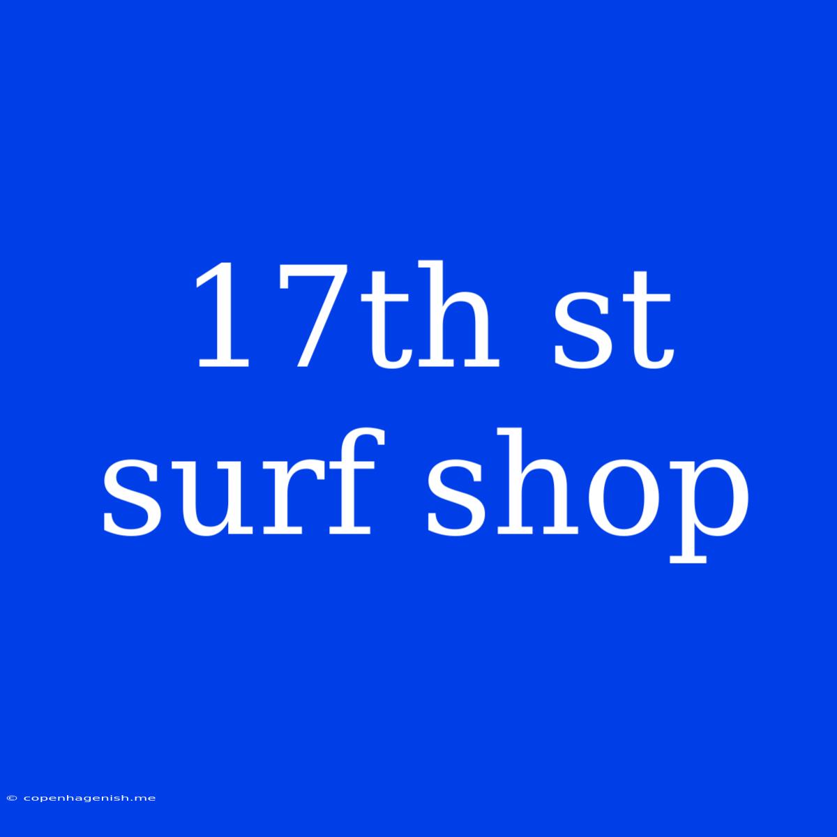 17th St Surf Shop