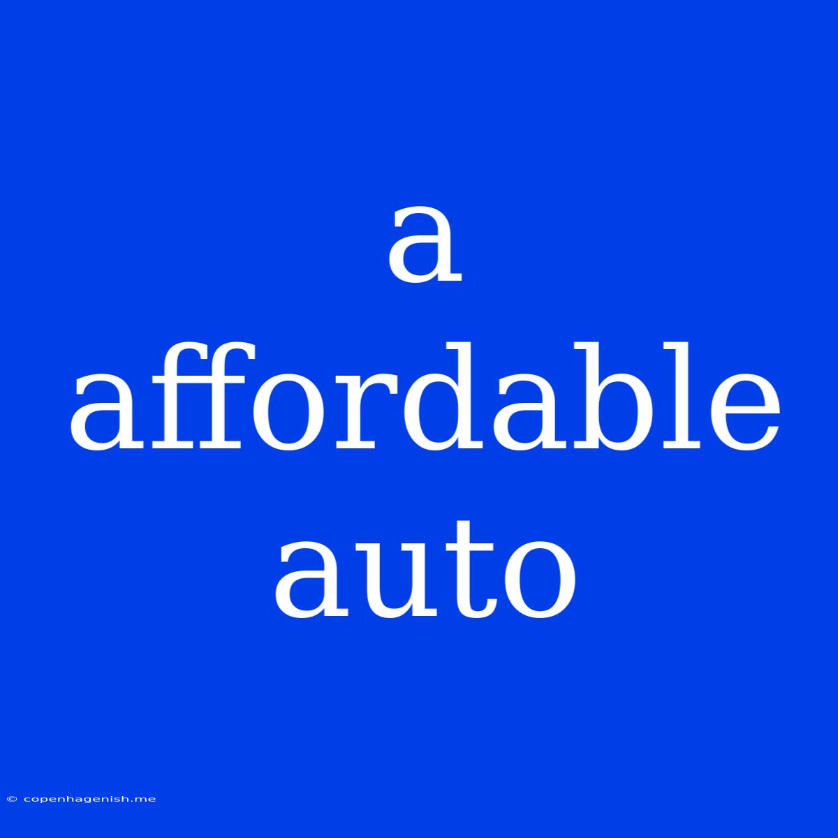 A Affordable Auto