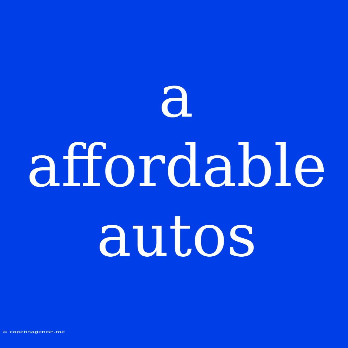 A Affordable Autos