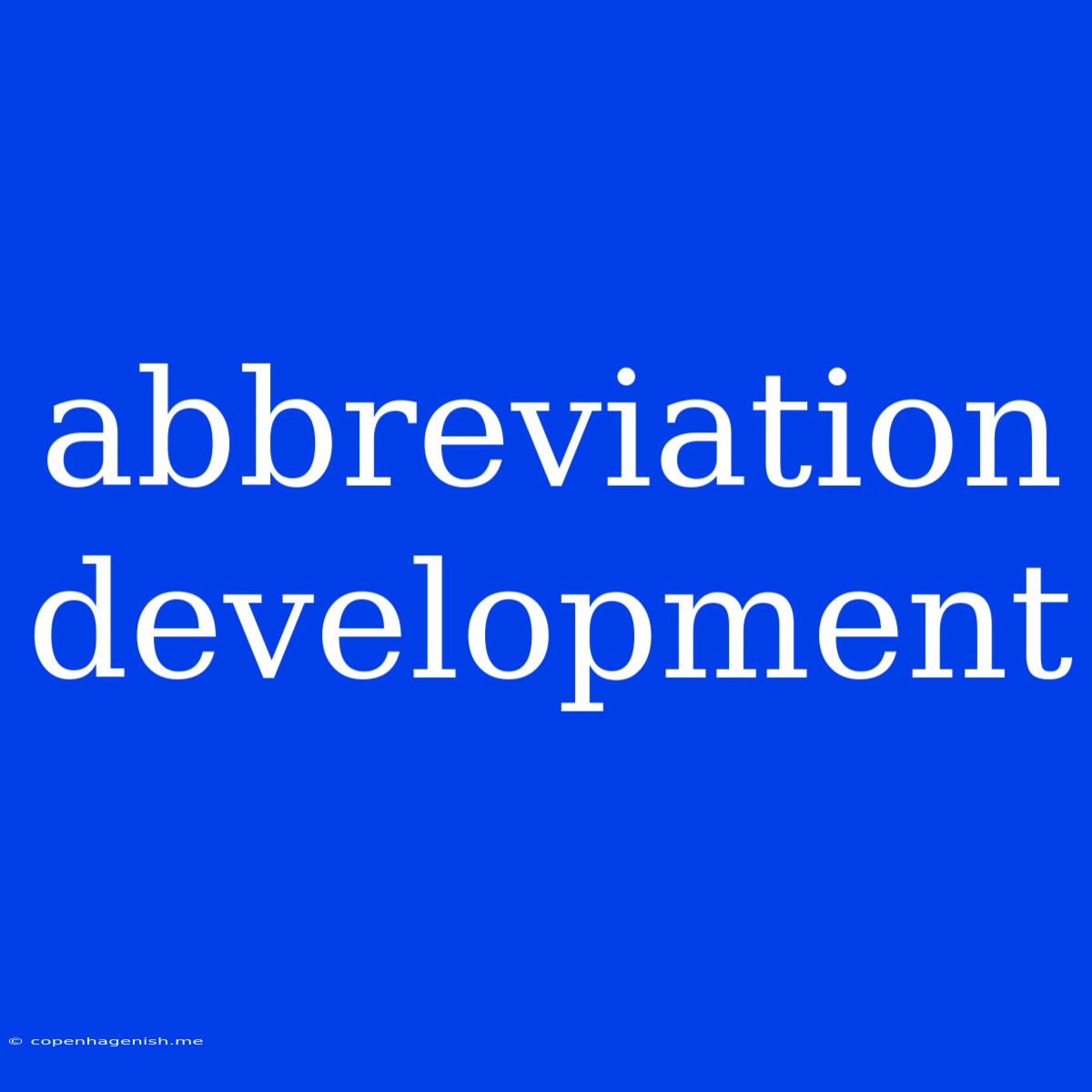 Abbreviation Development