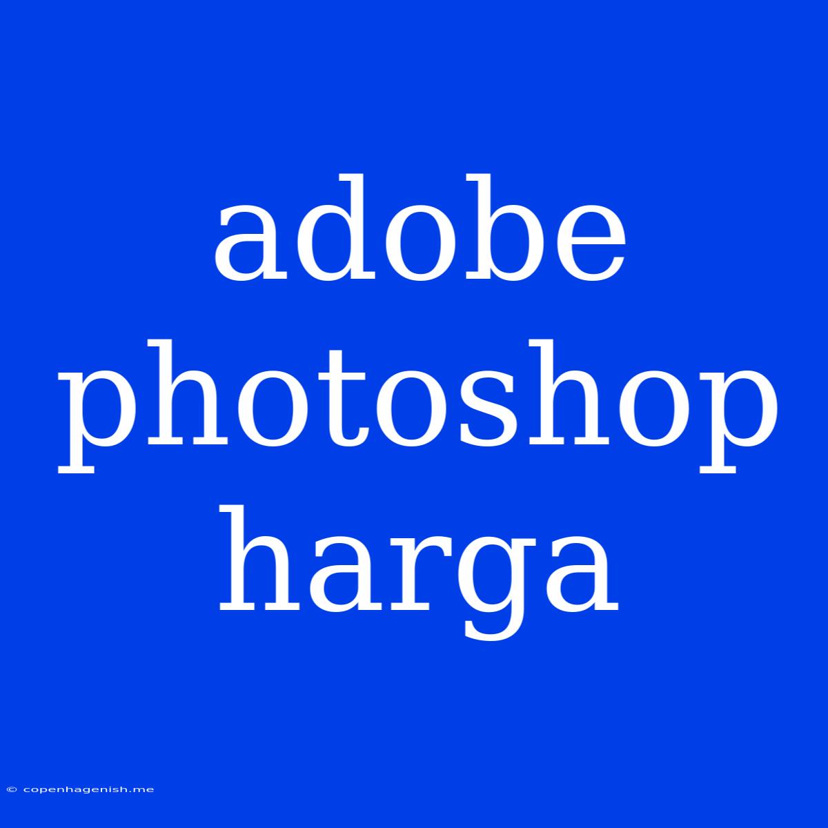 Adobe Photoshop Harga