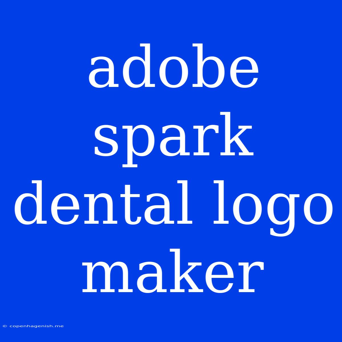 Adobe Spark Dental Logo Maker