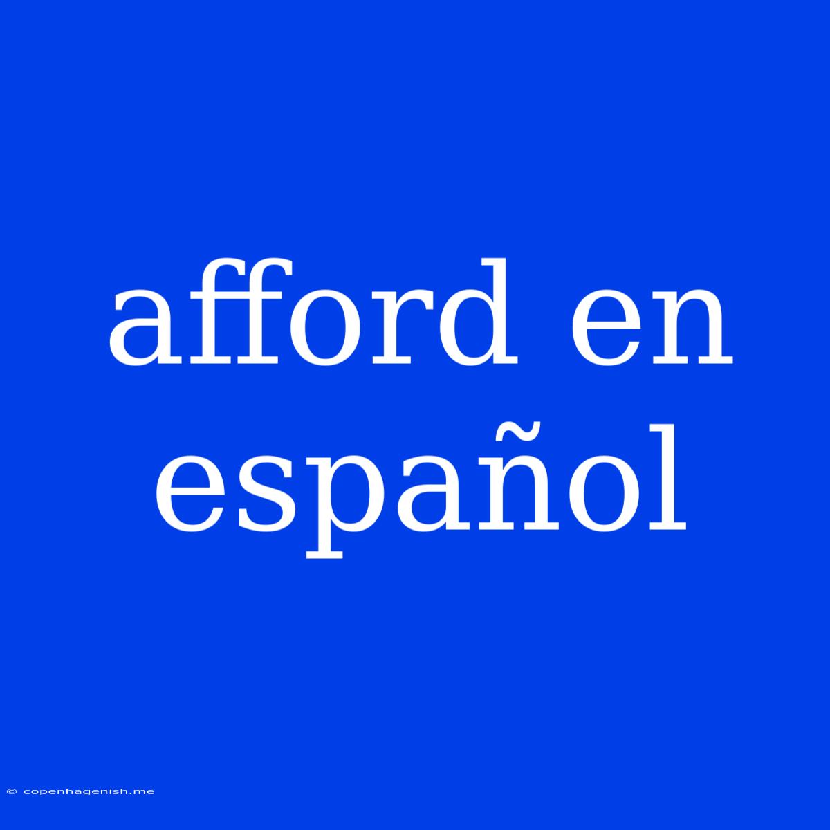 Afford En Español