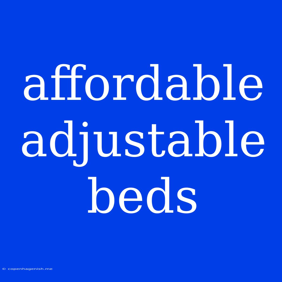 Affordable Adjustable Beds