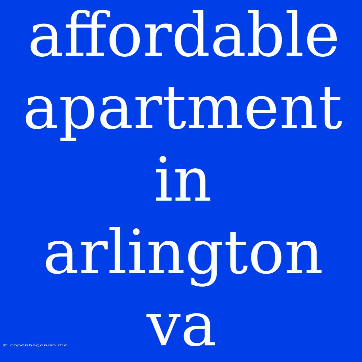 Affordable Apartment In Arlington Va