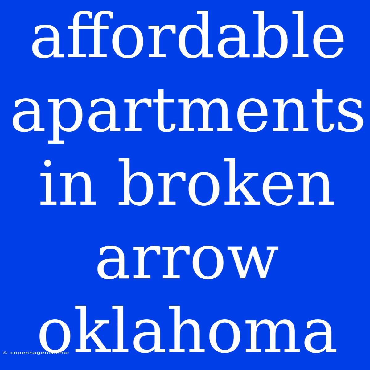 Affordable Apartments In Broken Arrow Oklahoma