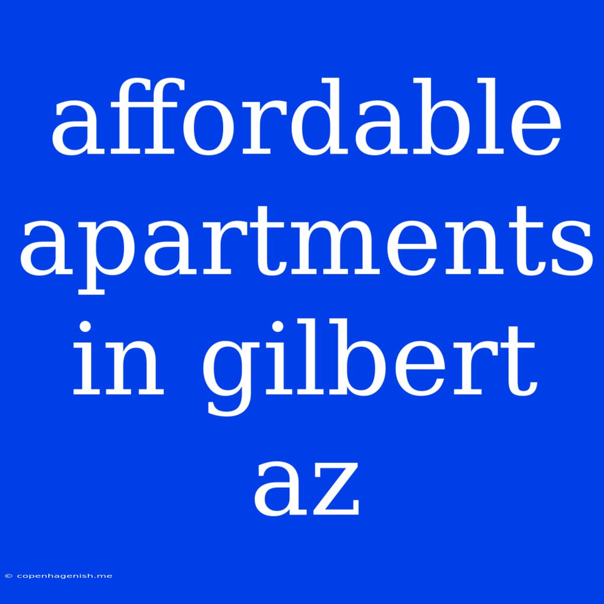 Affordable Apartments In Gilbert Az