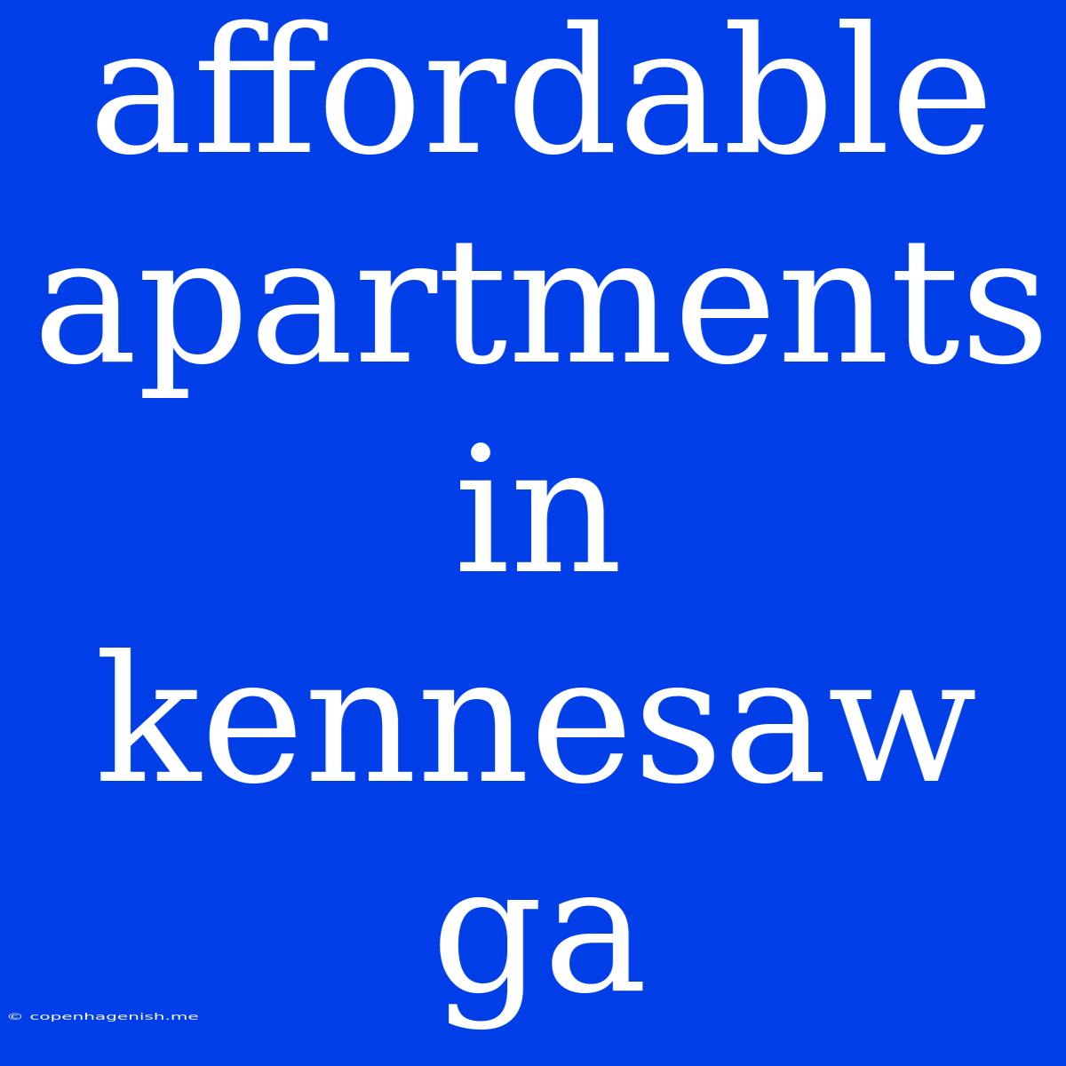 Affordable Apartments In Kennesaw Ga