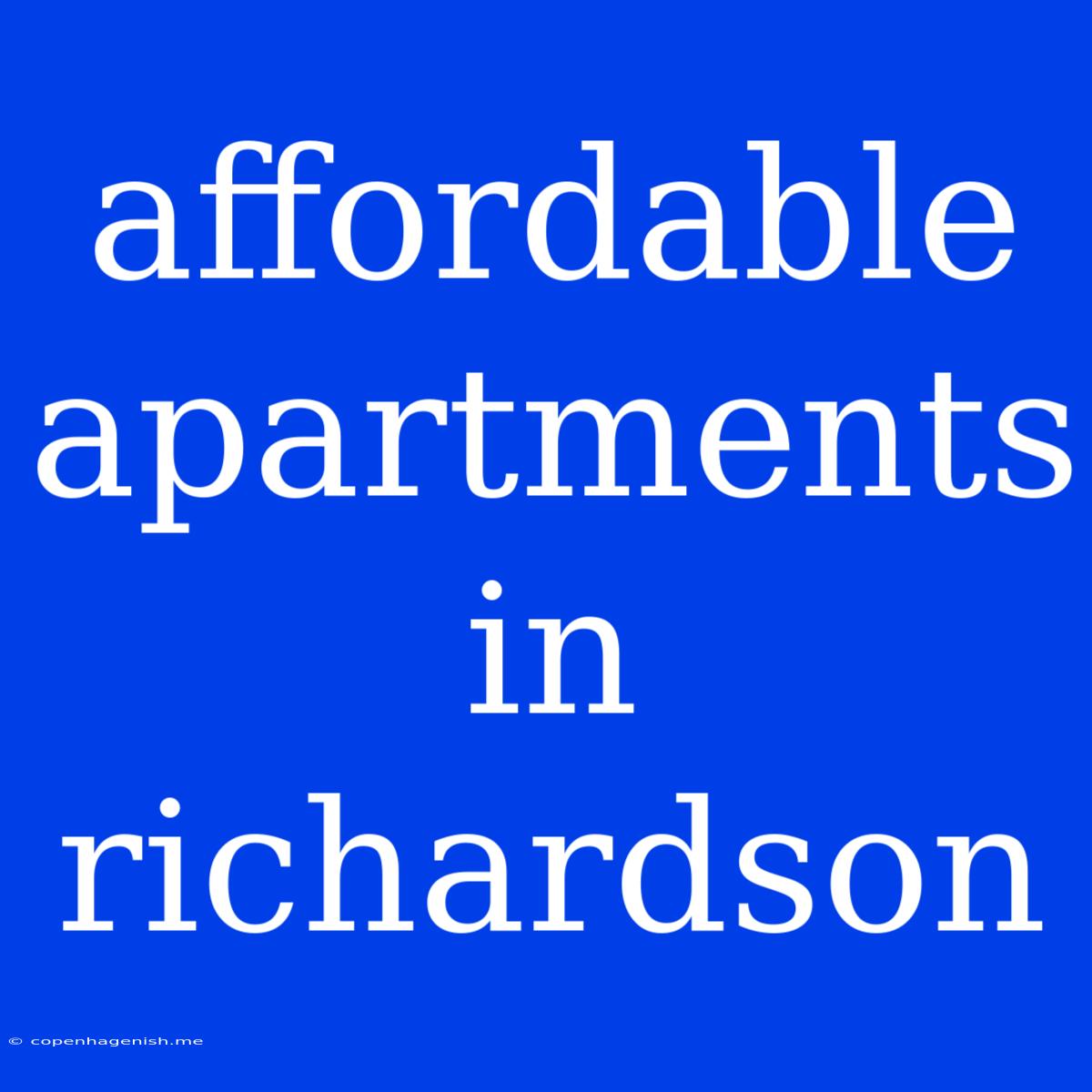 Affordable Apartments In Richardson