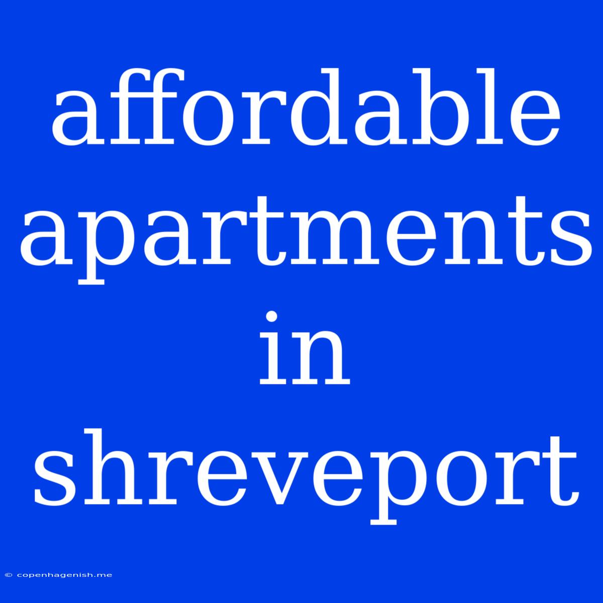 Affordable Apartments In Shreveport