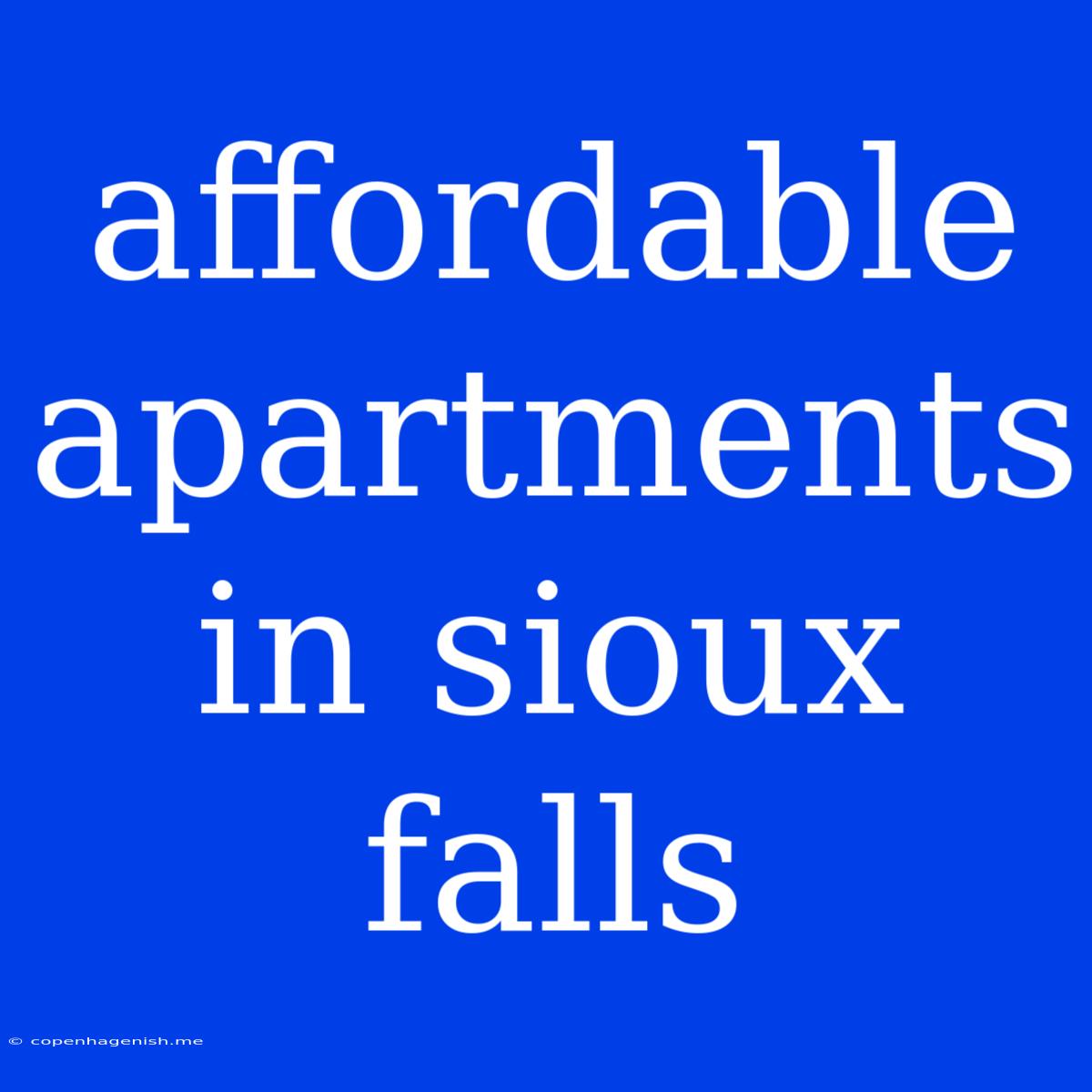 Affordable Apartments In Sioux Falls