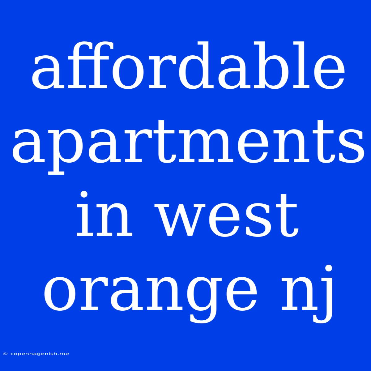 Affordable Apartments In West Orange Nj