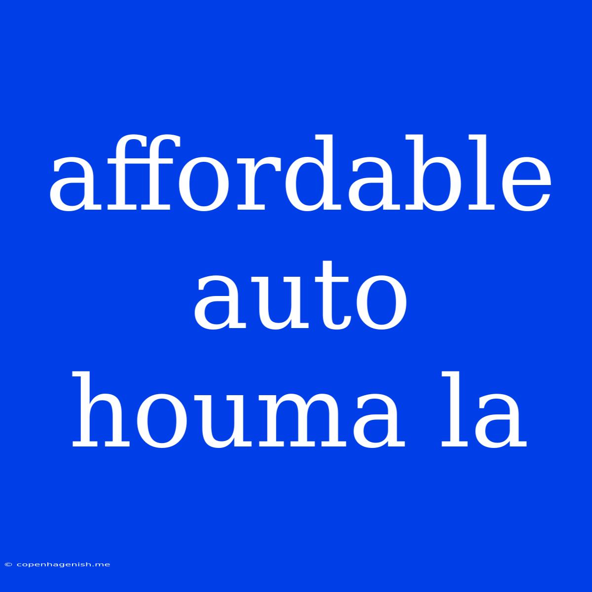 Affordable Auto Houma La