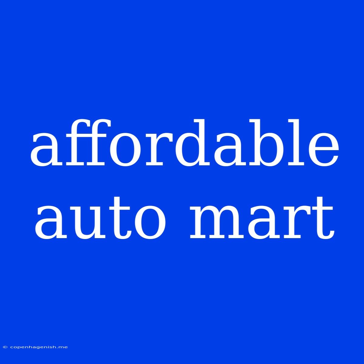 Affordable Auto Mart