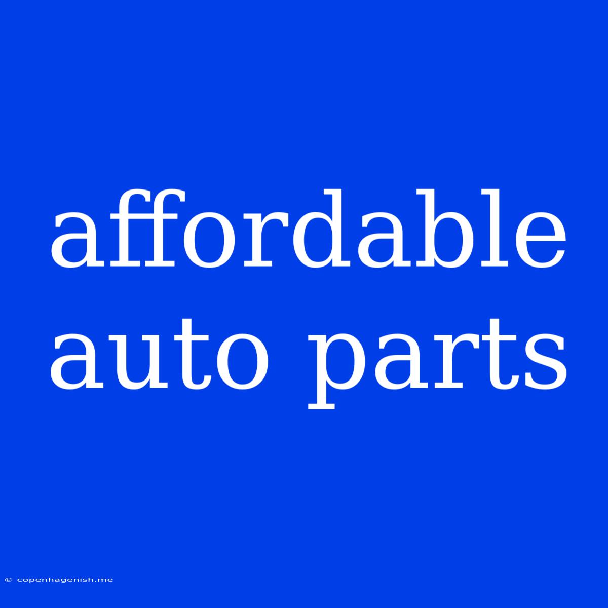 Affordable Auto Parts