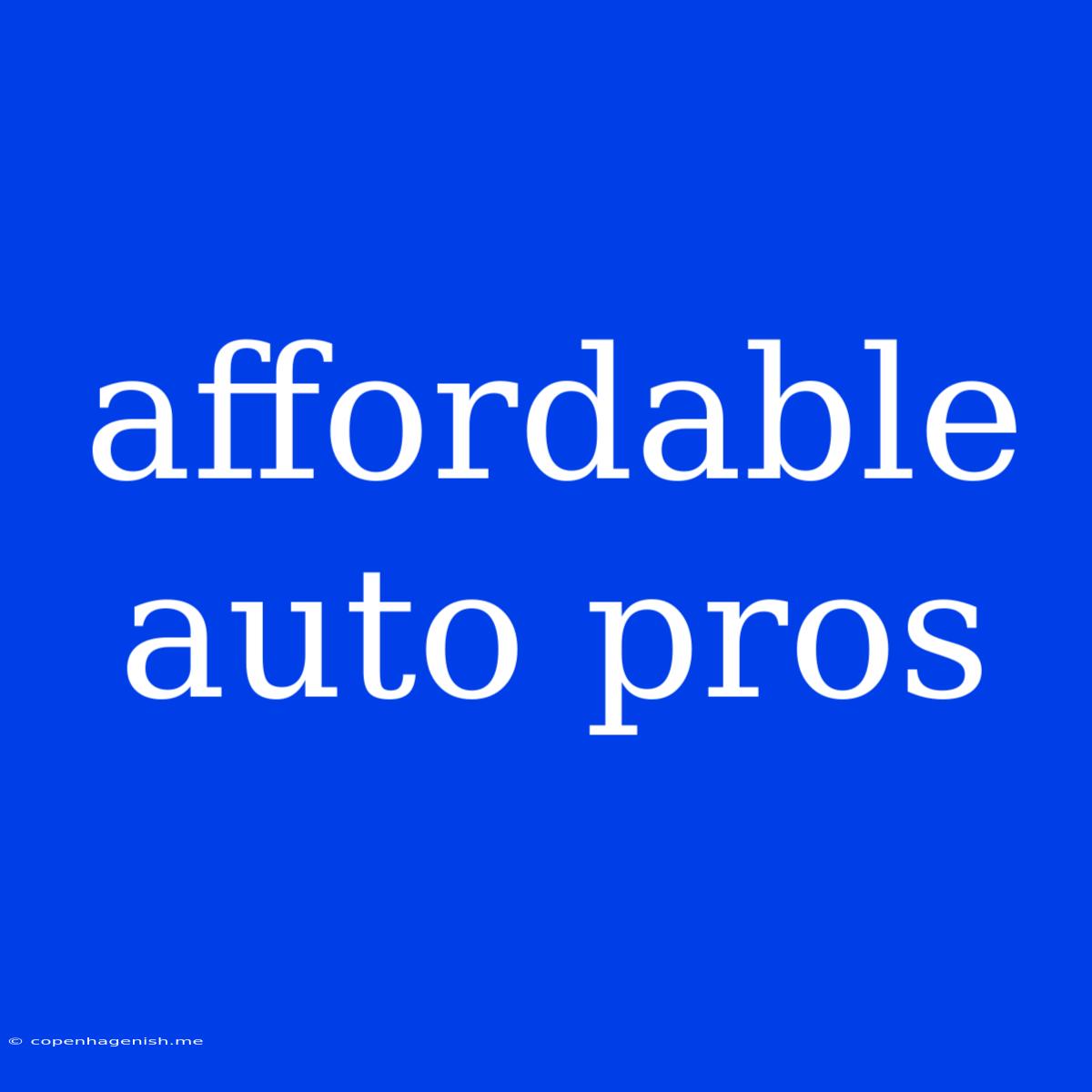 Affordable Auto Pros