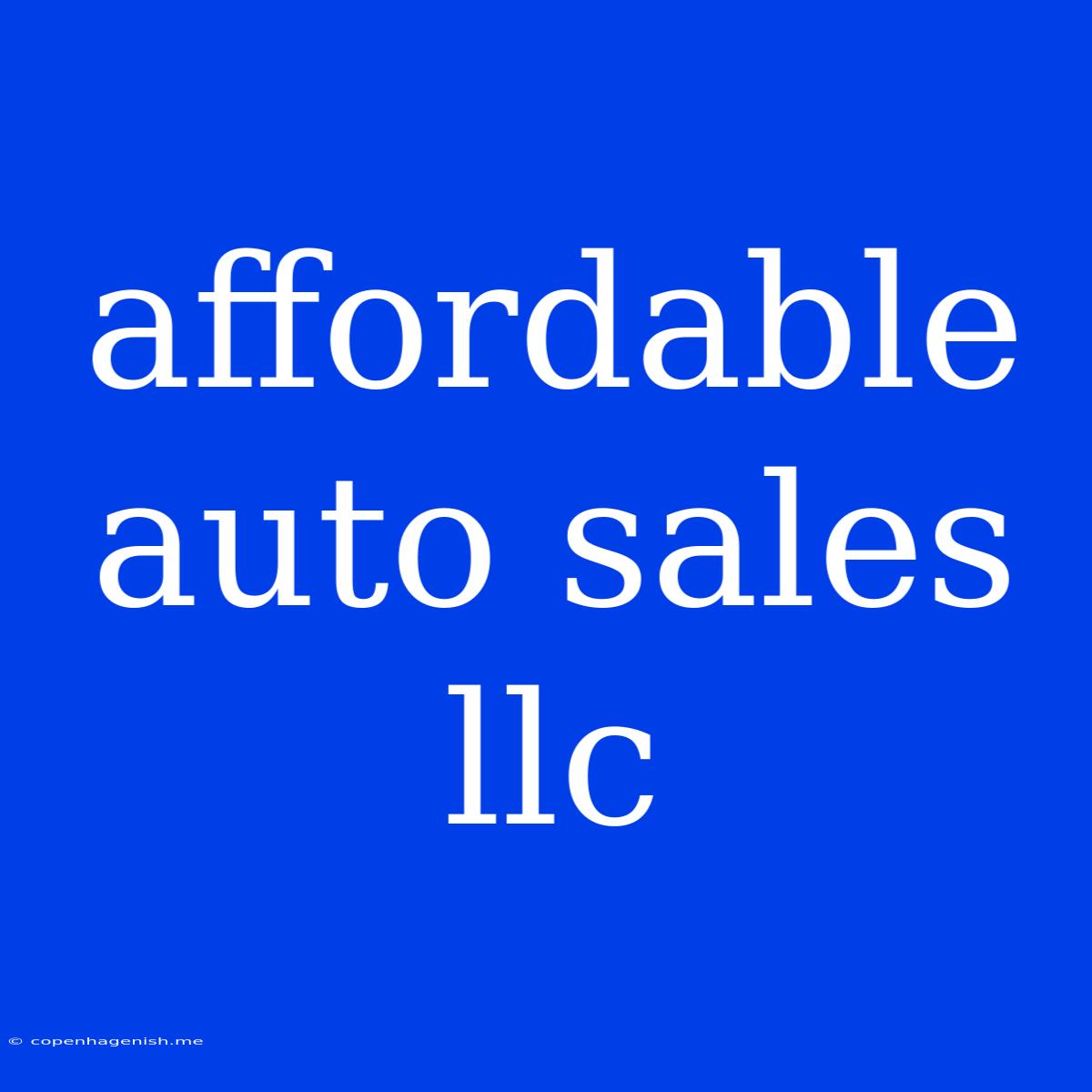 Affordable Auto Sales Llc