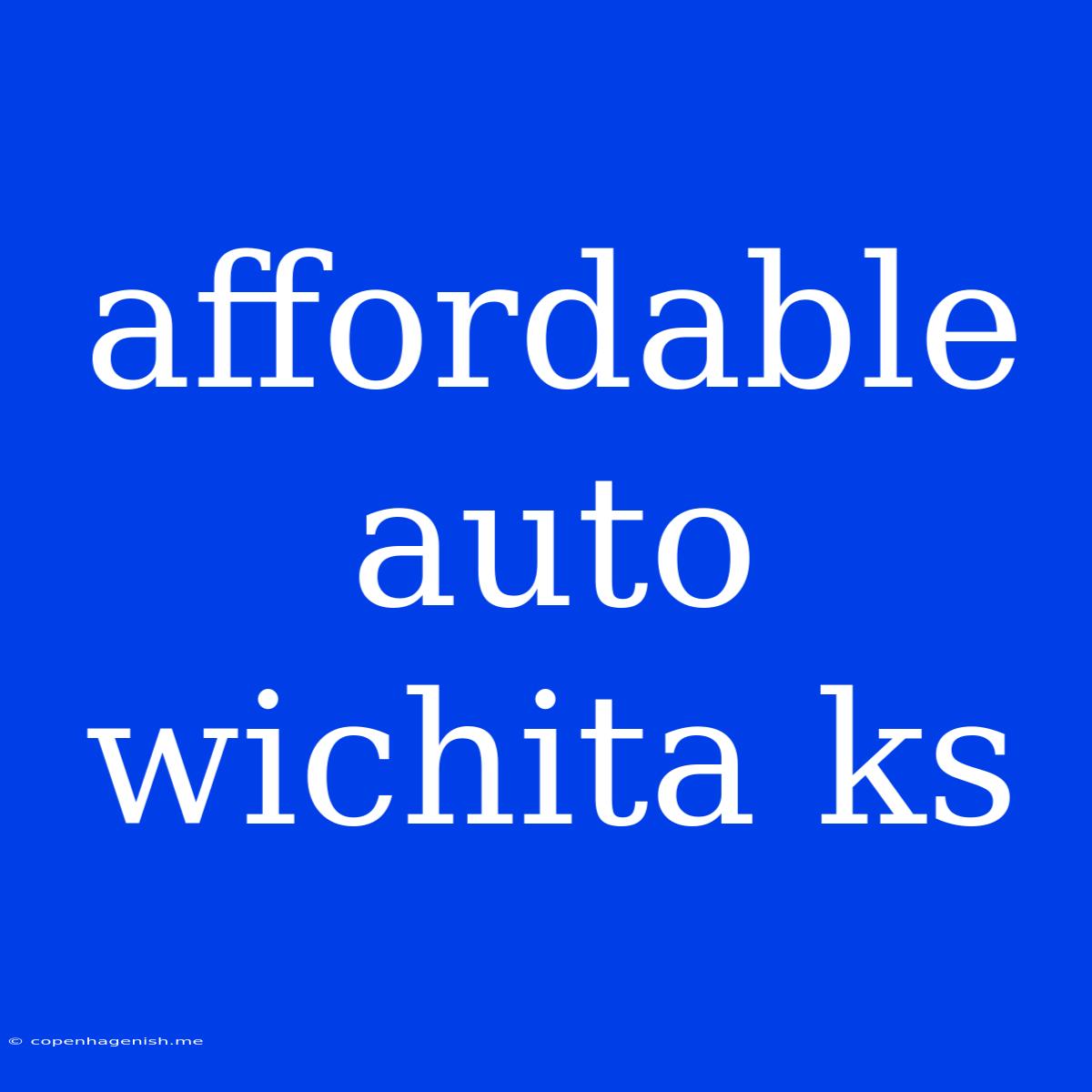 Affordable Auto Wichita Ks