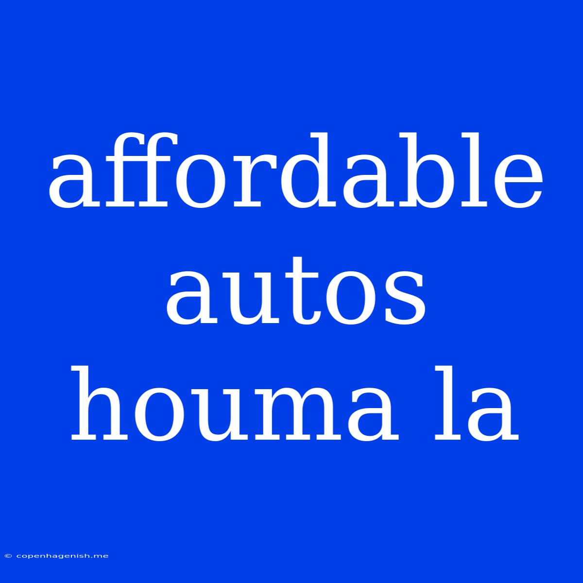 Affordable Autos Houma La