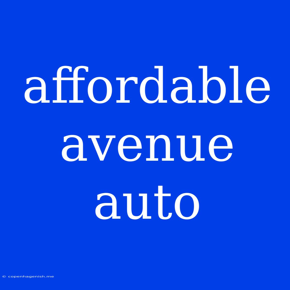 Affordable Avenue Auto