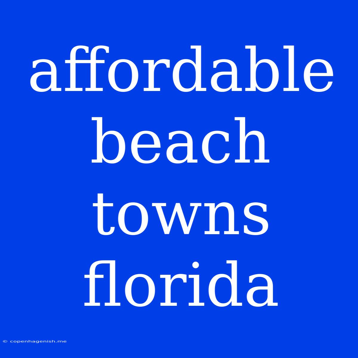 Affordable Beach Towns Florida