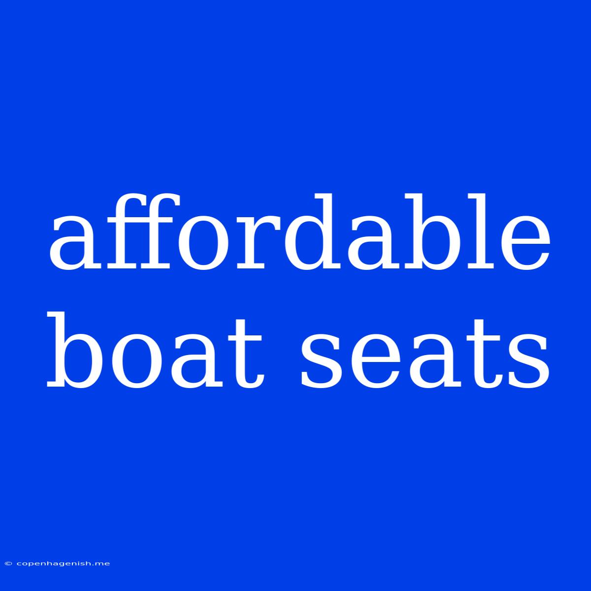 Affordable Boat Seats