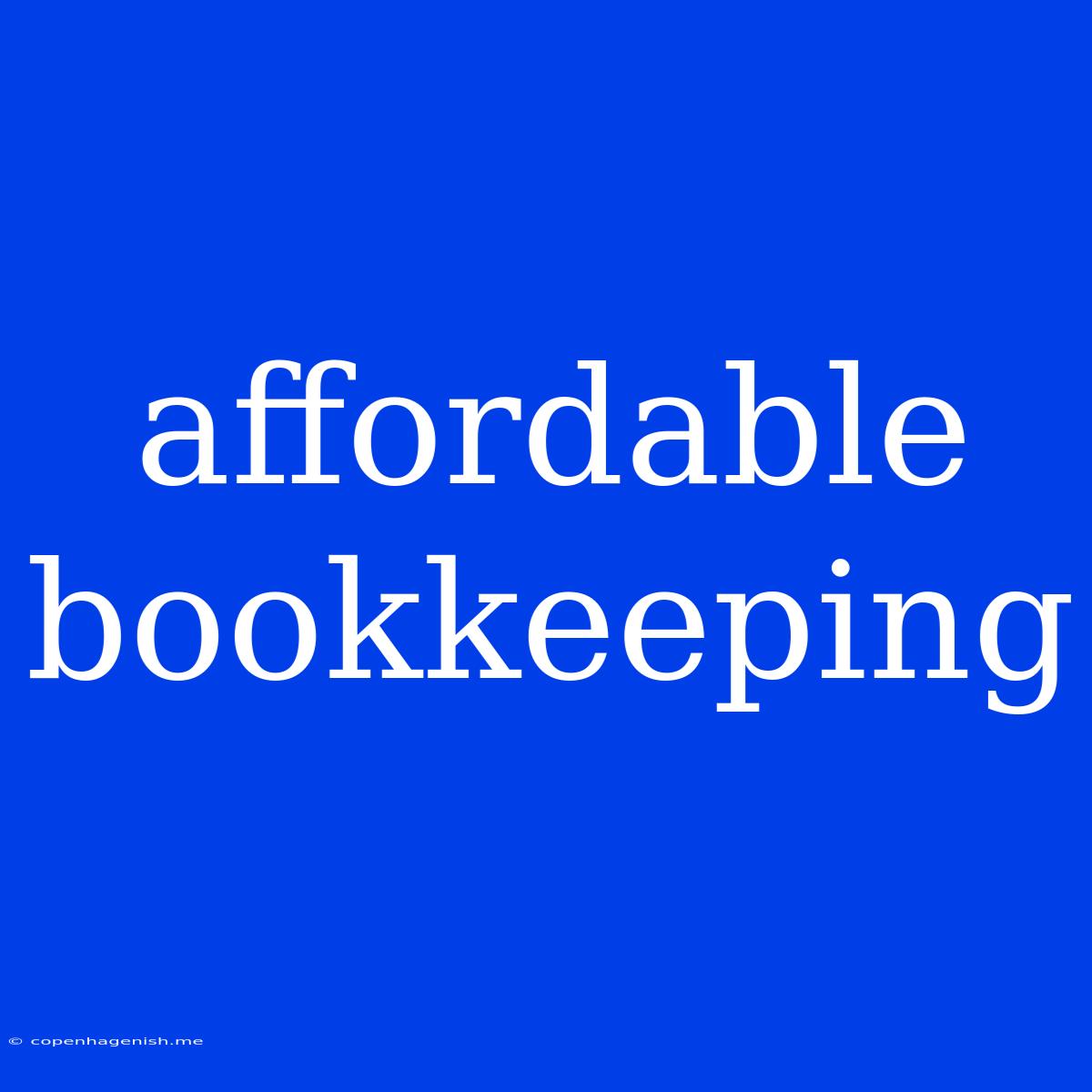 Affordable Bookkeeping