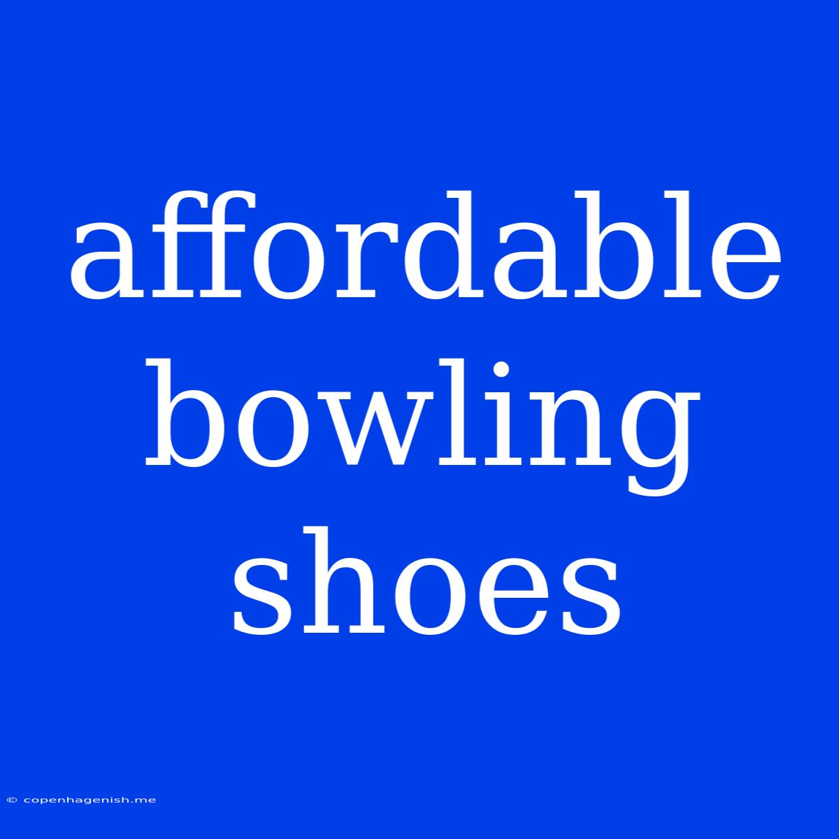 Affordable Bowling Shoes