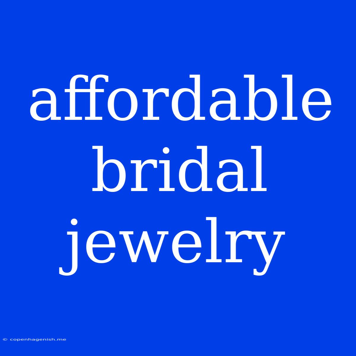 Affordable Bridal Jewelry