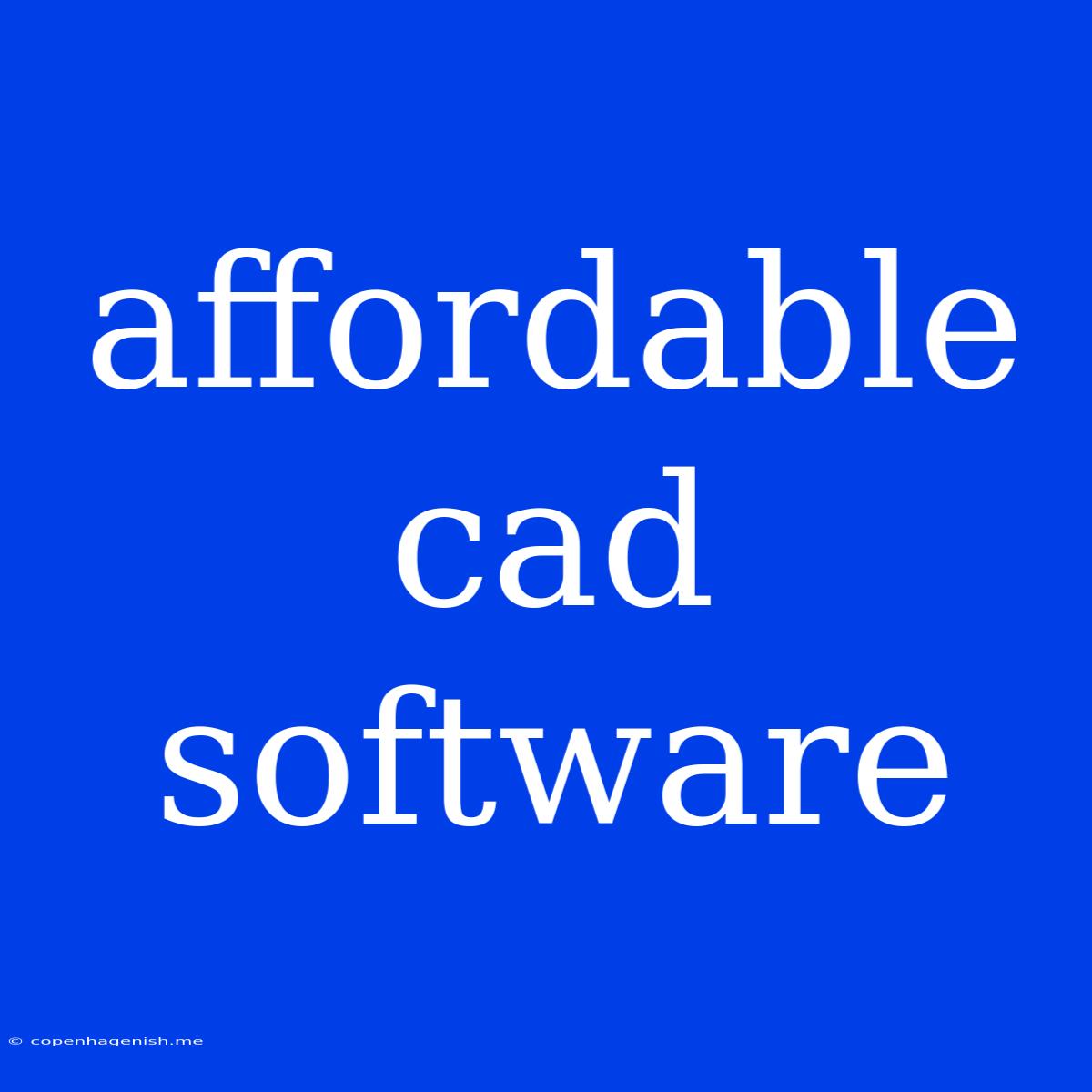 Affordable Cad Software