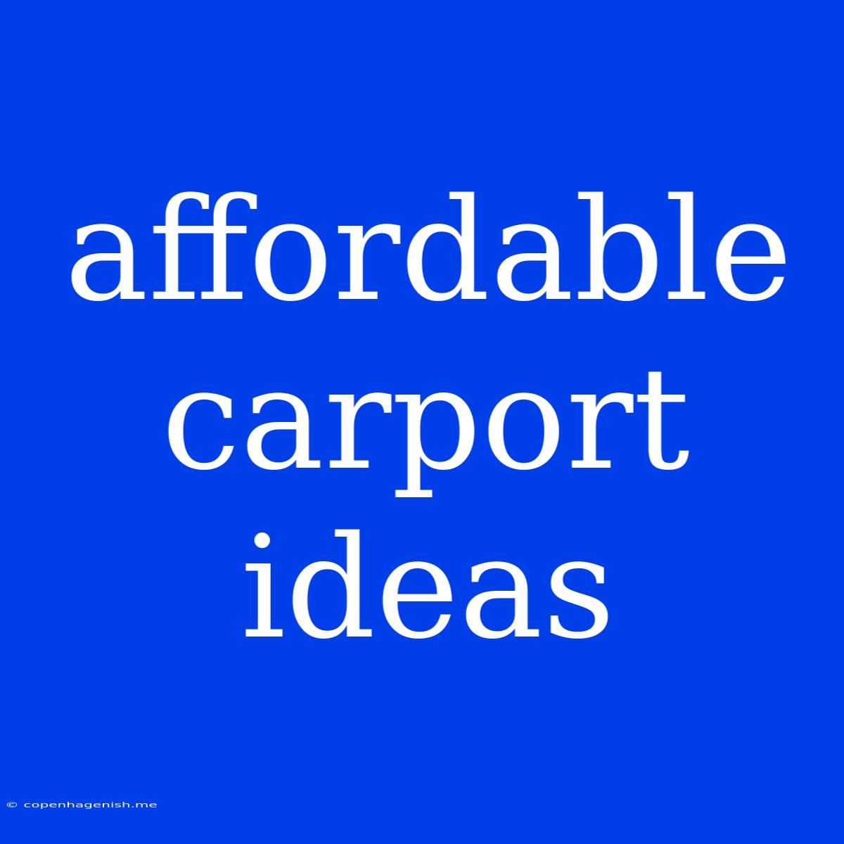 Affordable Carport Ideas