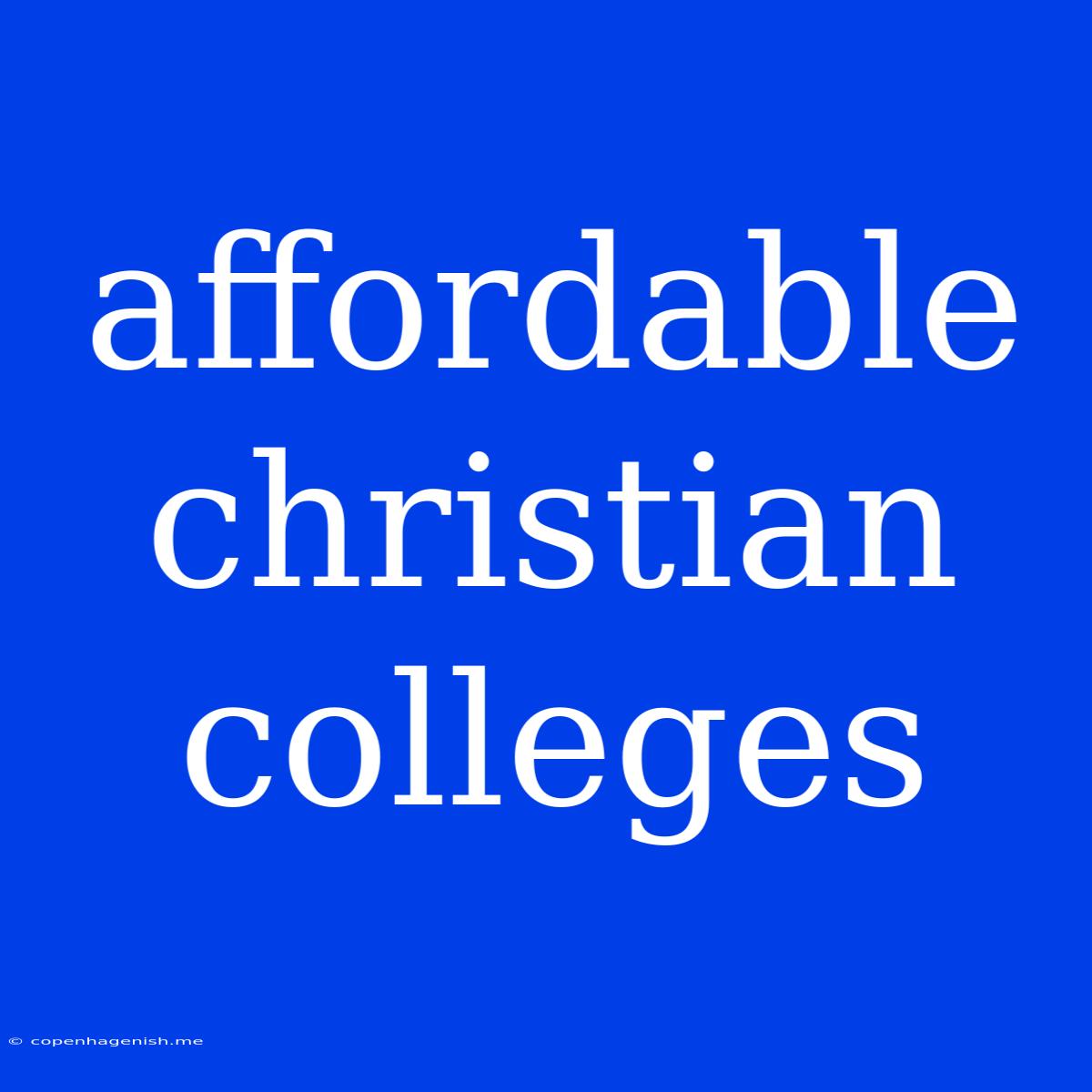 Affordable Christian Colleges