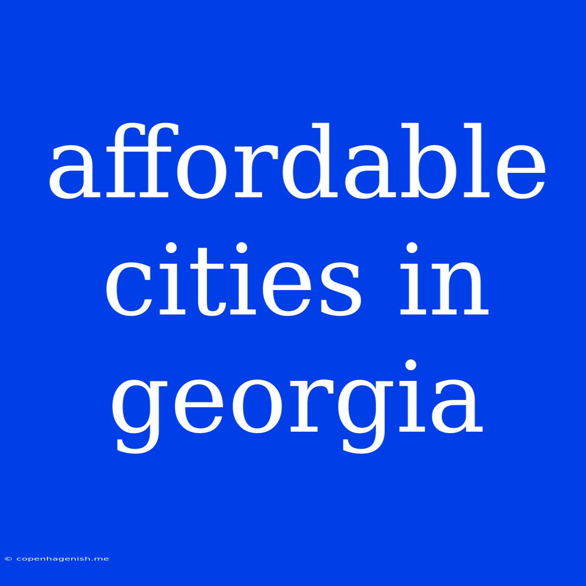 Affordable Cities In Georgia