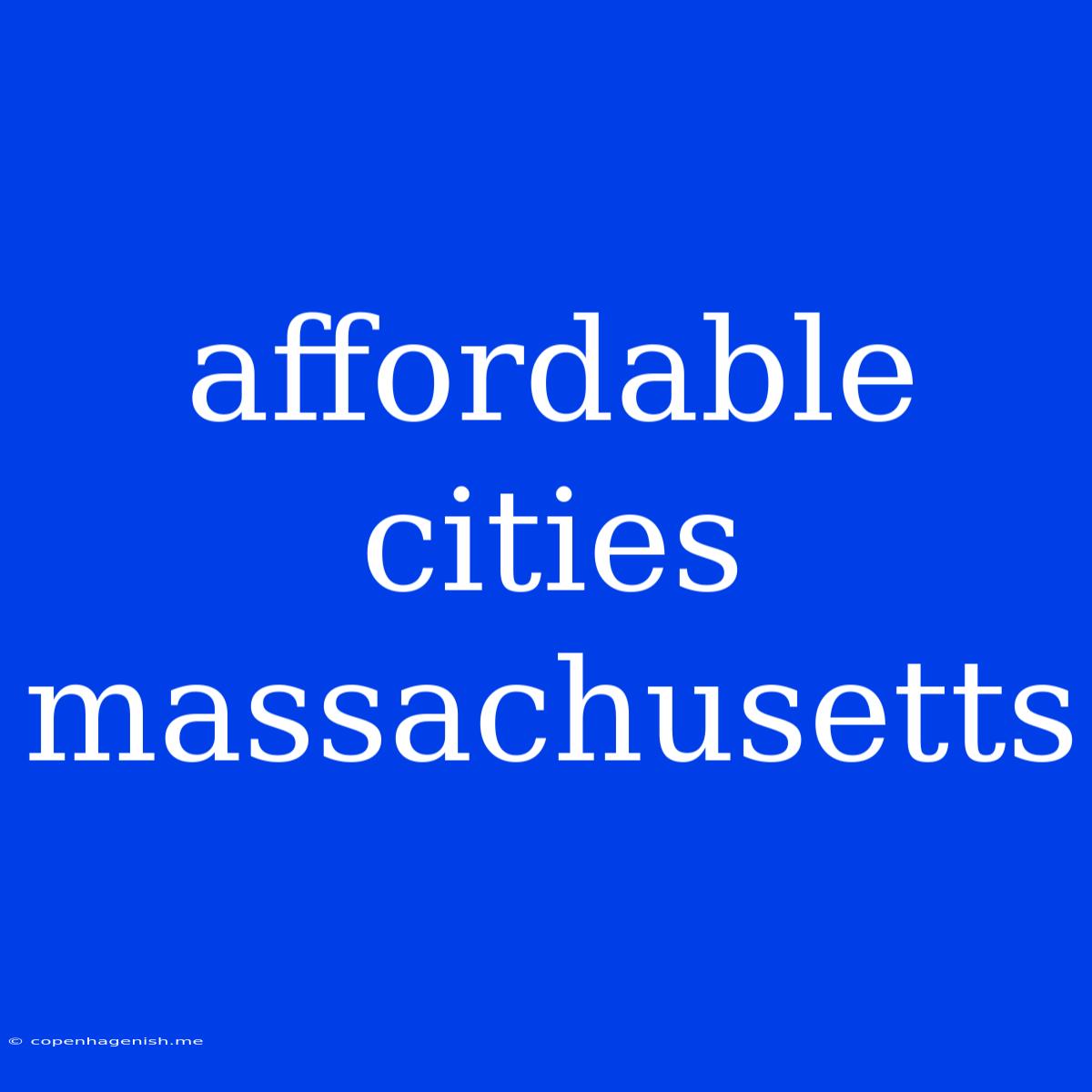 Affordable Cities Massachusetts