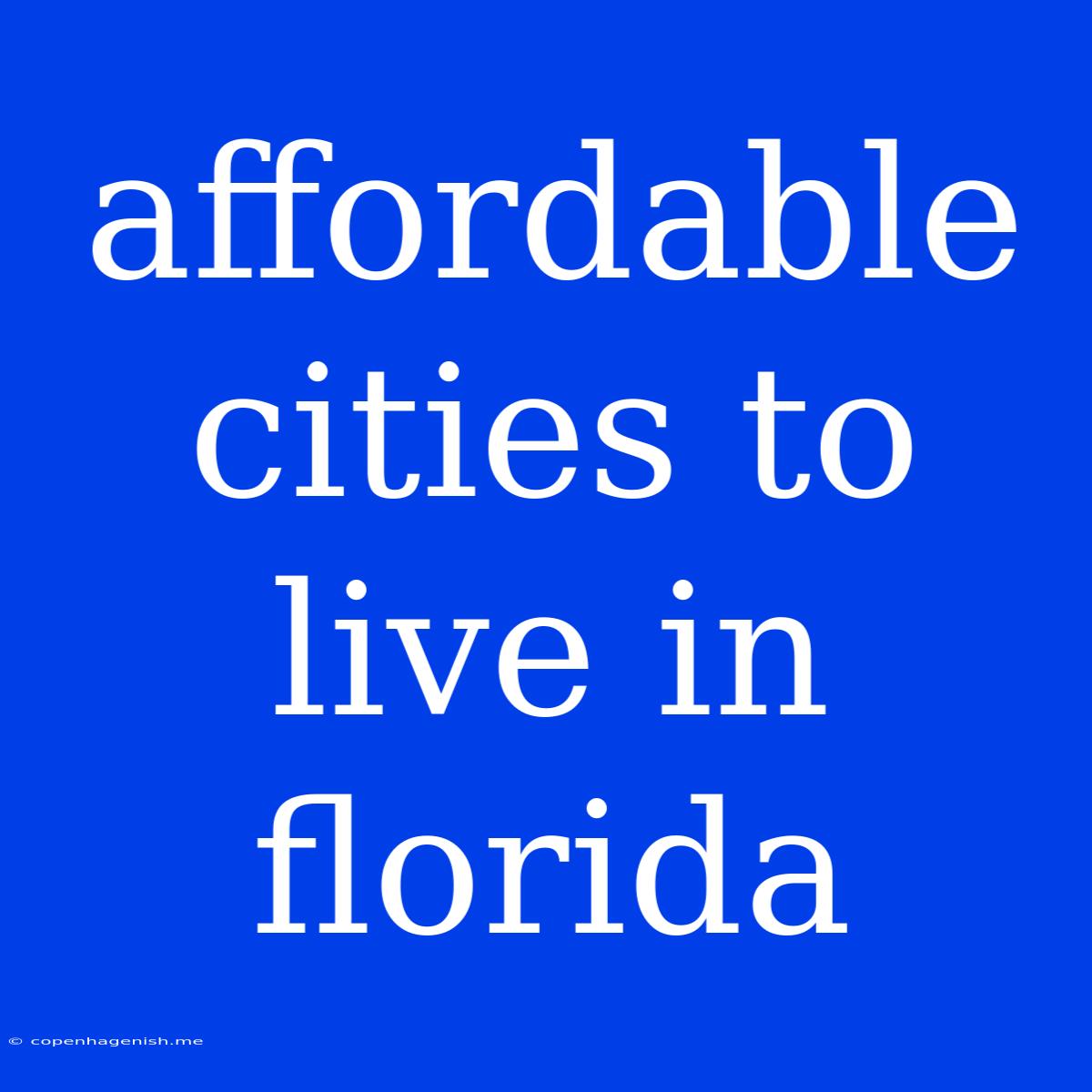 Affordable Cities To Live In Florida