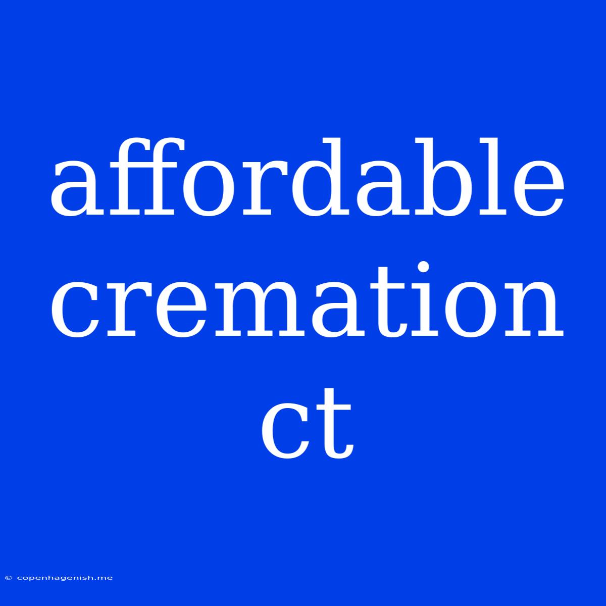 Affordable Cremation Ct