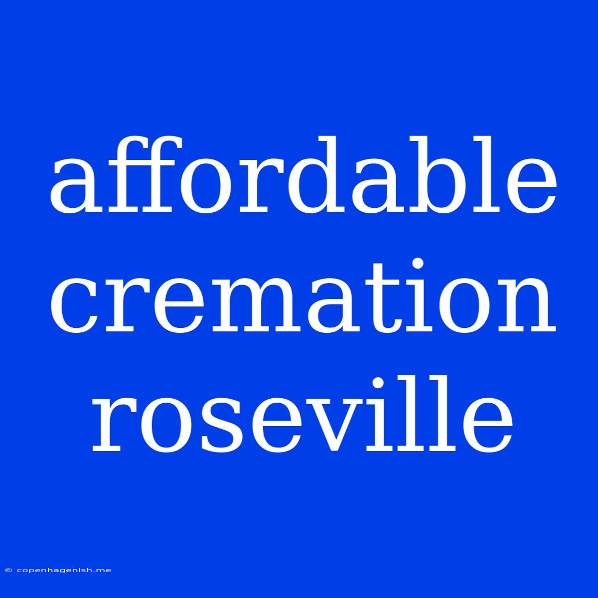 Affordable Cremation Roseville