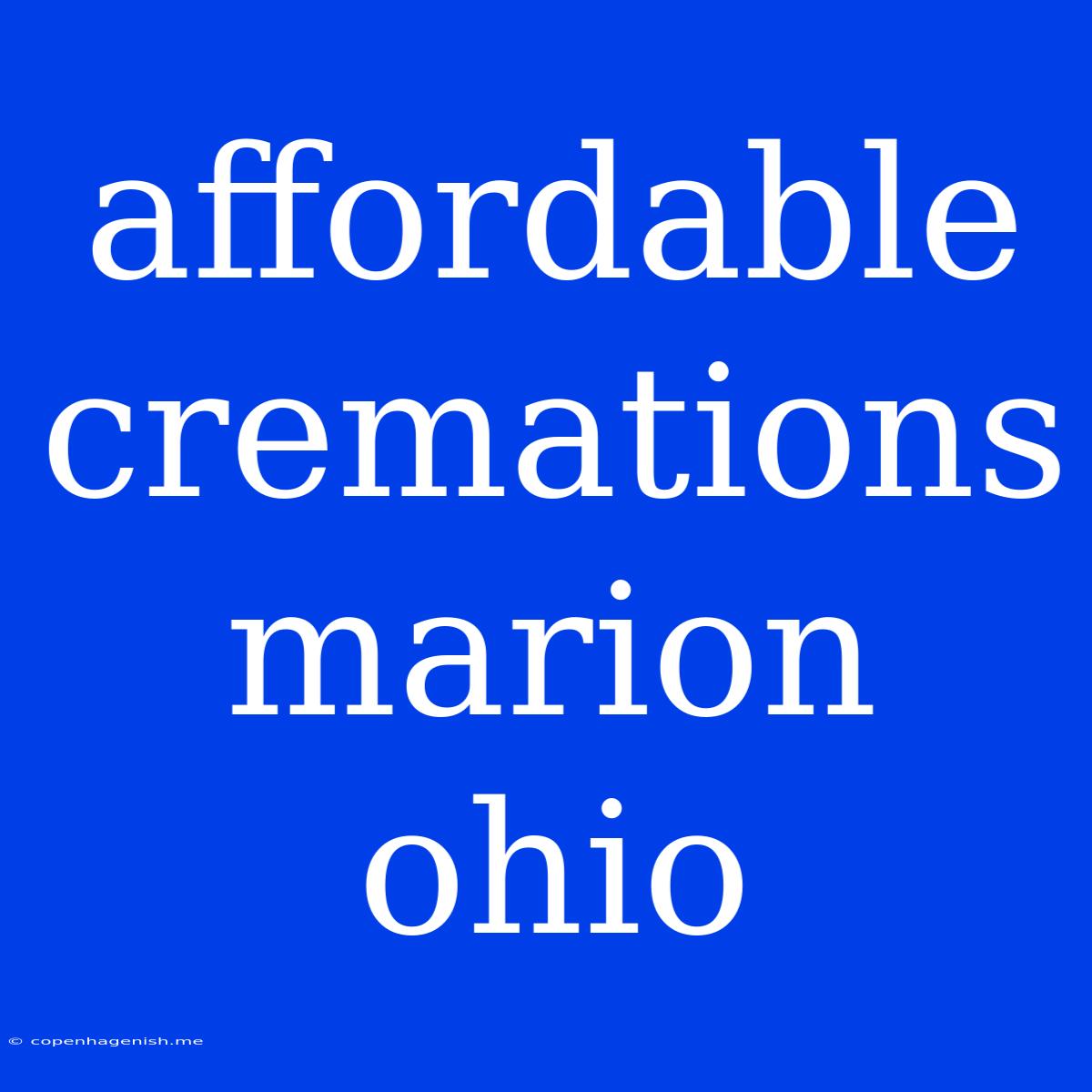 Affordable Cremations Marion Ohio