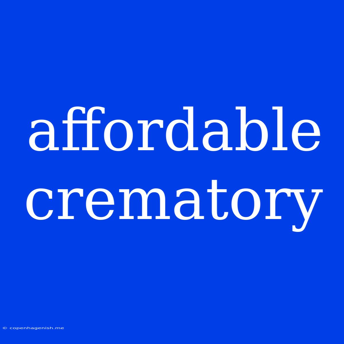 Affordable Crematory