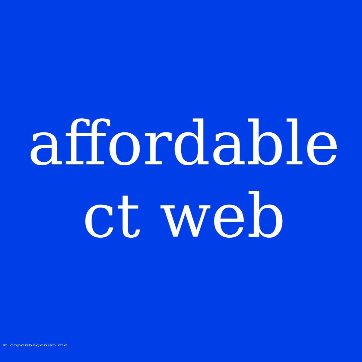 Affordable Ct Web