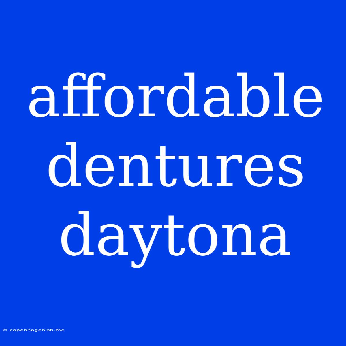 Affordable Dentures Daytona