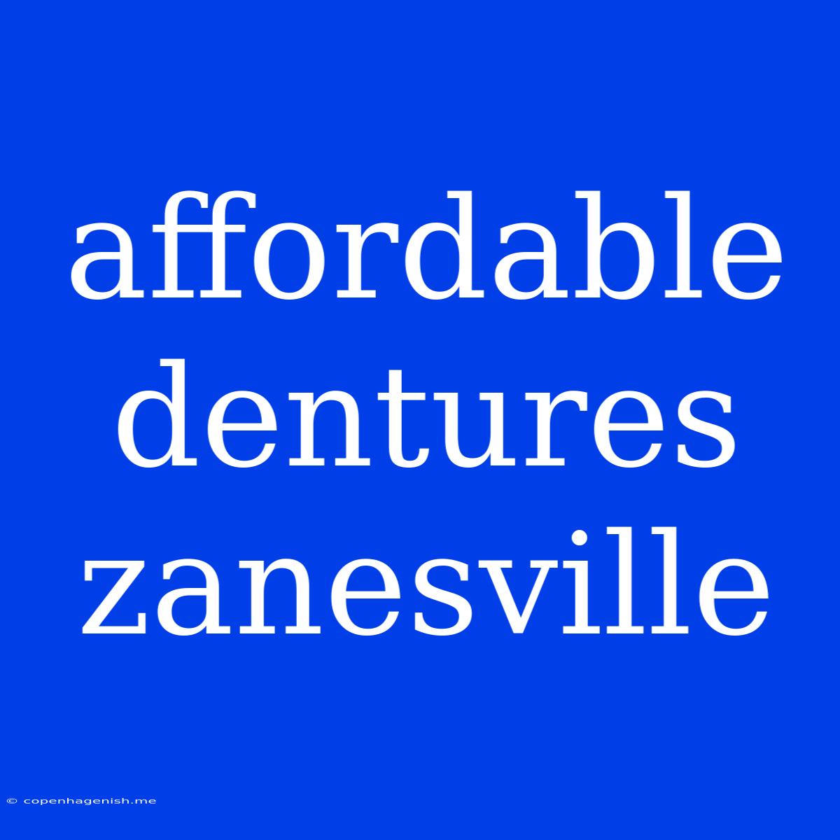 Affordable Dentures Zanesville