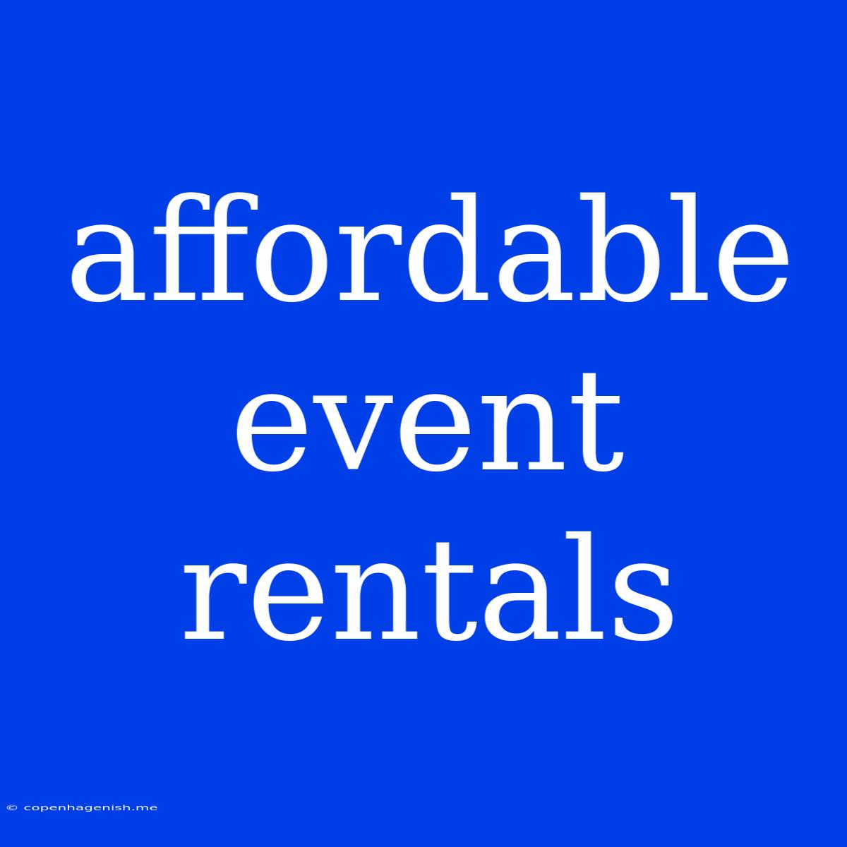 Affordable Event Rentals