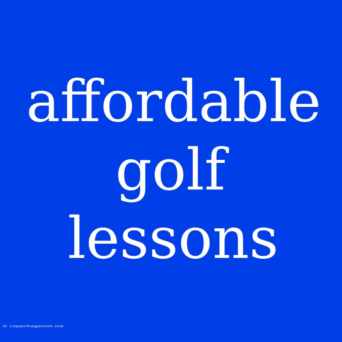 Affordable Golf Lessons