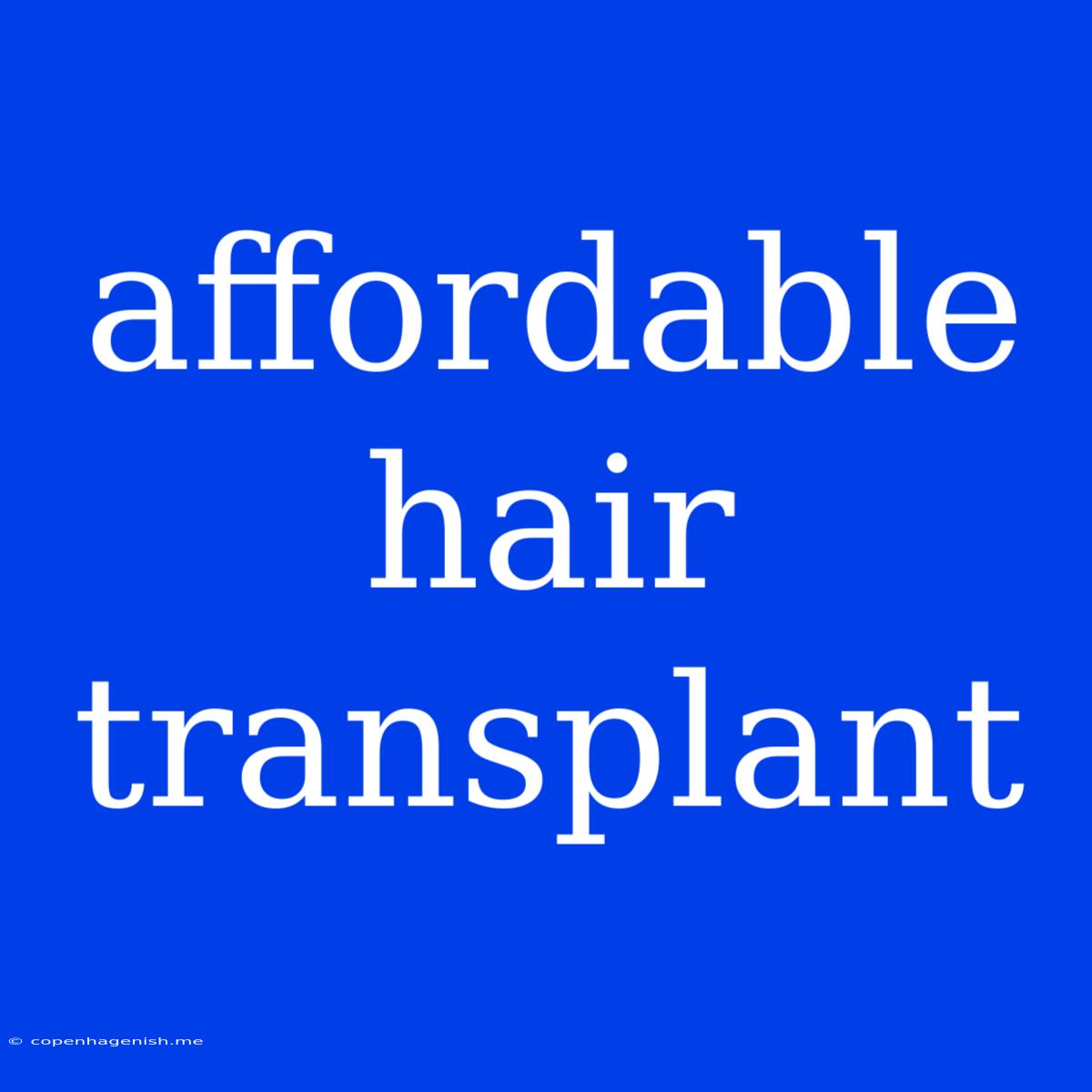 Affordable Hair Transplant