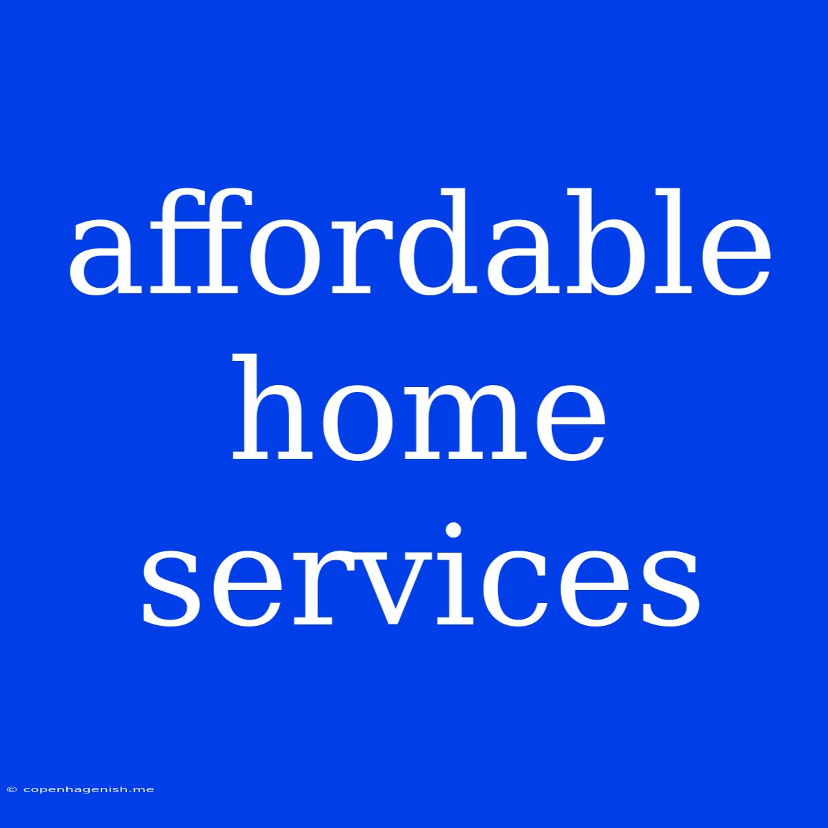 Affordable Home Services