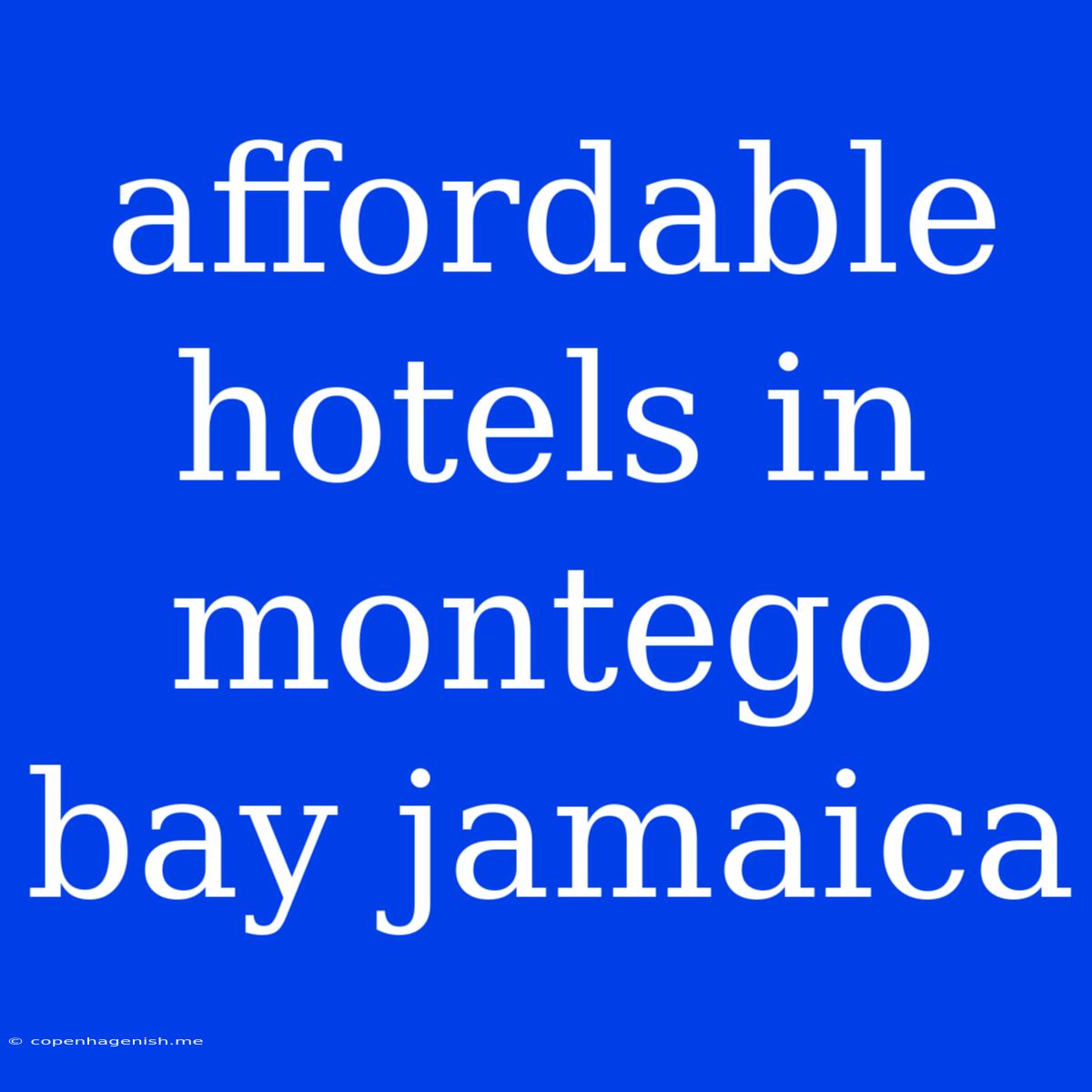 Affordable Hotels In Montego Bay Jamaica