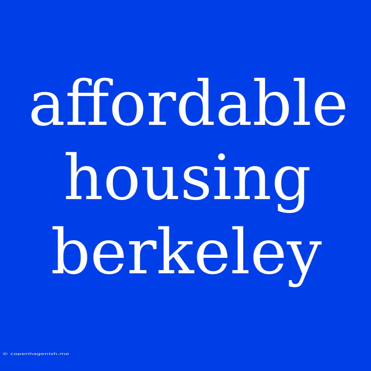 Affordable Housing Berkeley