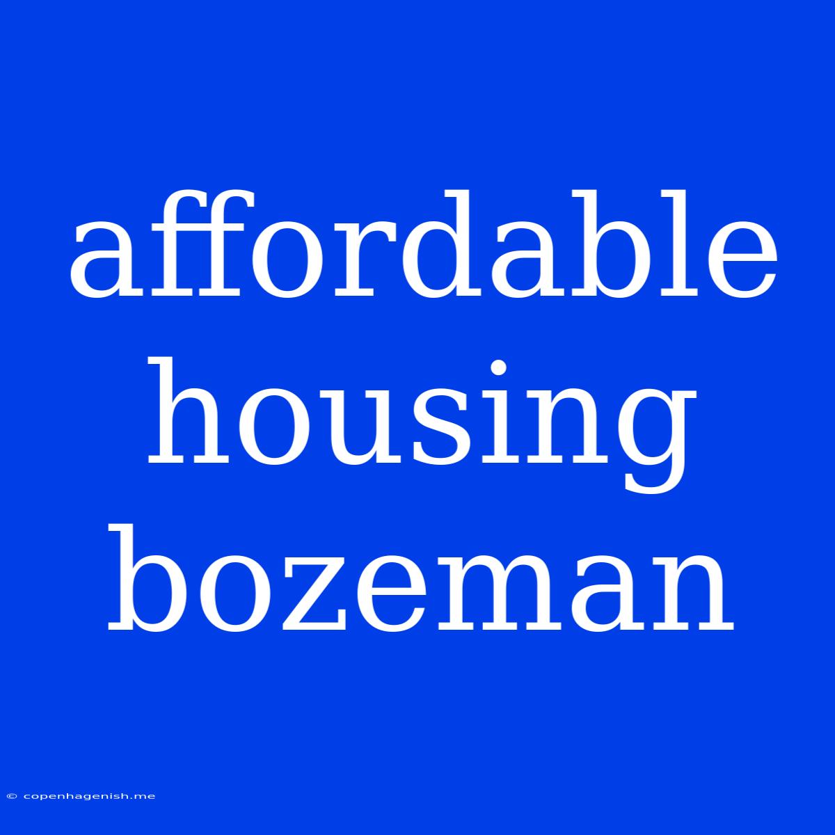 Affordable Housing Bozeman